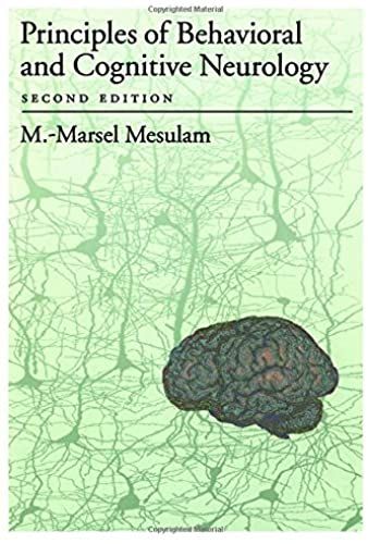 Principles Of Behavorial And Cognitive Neurology
