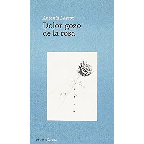 Lázcoz Urtasun, A: Dolor-Gozo De La Rosa
