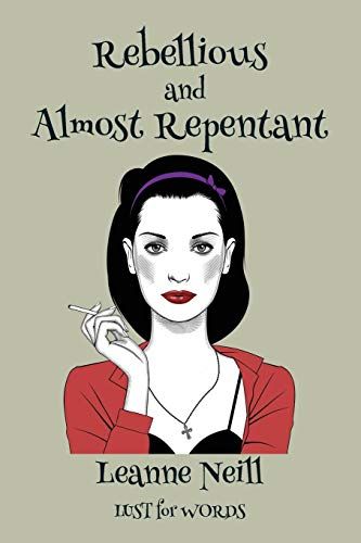 Rebellious And Almost Repentant