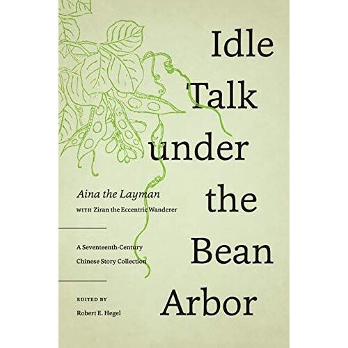 Idle Talk Under The Bean Arbor