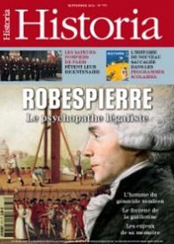 Historia 777 : Robespierre, Le Psychopathe Légaliste