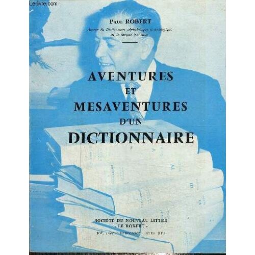 Aventures Et Mésaventures D Un Dictionnaire