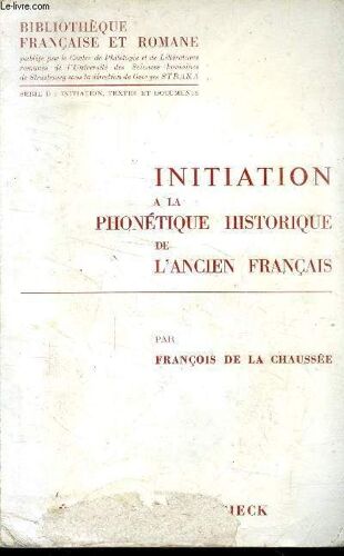 Initiation À La Phonétique Historique De L Ancien Français