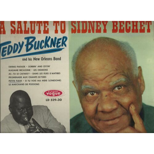 A Salute To Sidney Bechet : Dans Les Rues D'antibes, Promenade Aux Champs Elysees, Petite Fleur, Si Tu Vois Ma Mère, Le Marchand De Poissons, Swing Parade, Sobbin' And Cryin', Madame Becassine, ...