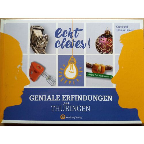 Echt Clever! Geniale Erfindungen Aus Thüringen