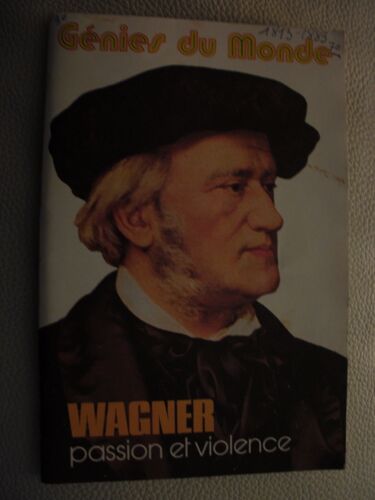 Wagner - Passion Et Violence