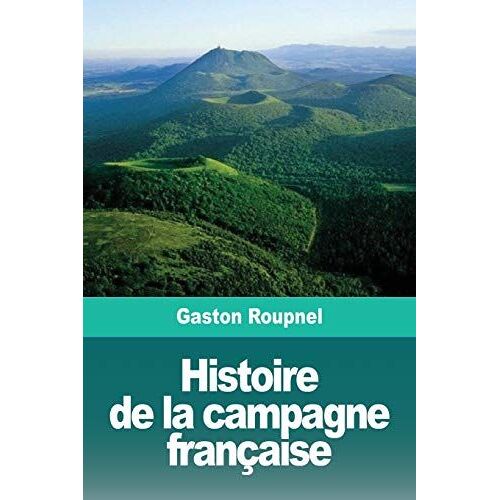 Histoire De La Campagne Française