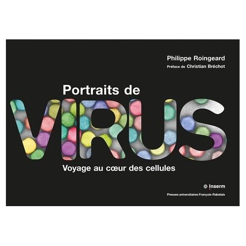 Portraits De Virus - Voyage Au Coeur Des Cellules