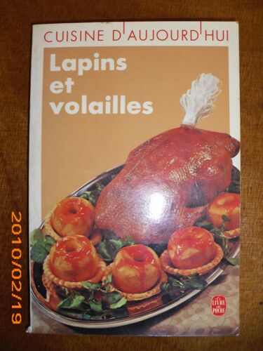 Cuisine D'aujourd'hui - Lapins Et Volailles