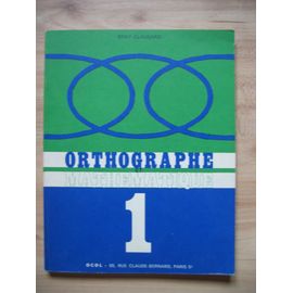 Orthographe Et Mathématique. Fascicule 1