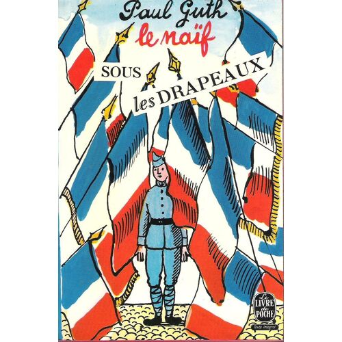 Le Naif Sous Les Drapeaux