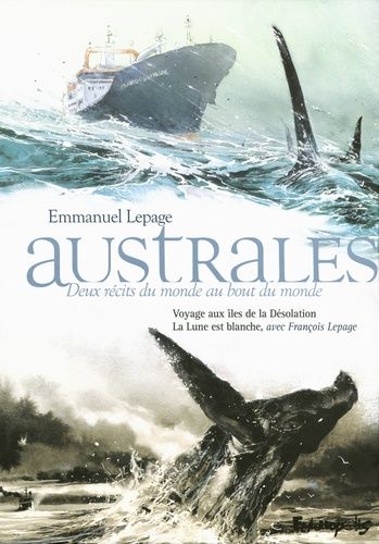 Australes, Deux Récits Du Monde Au Bout Du Monde - Coffret En 2 Volumes : Voyage Aux Îles De La Désolation - La Lune Est Blanche