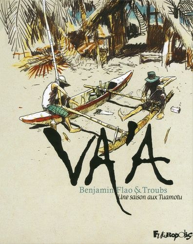 Va'a - Une Saison Aux Tuamotu