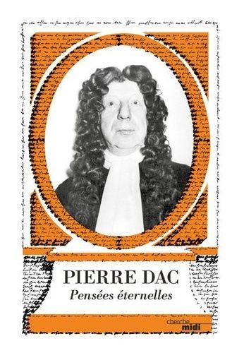 Pierre Dac - Pensées Éternelles