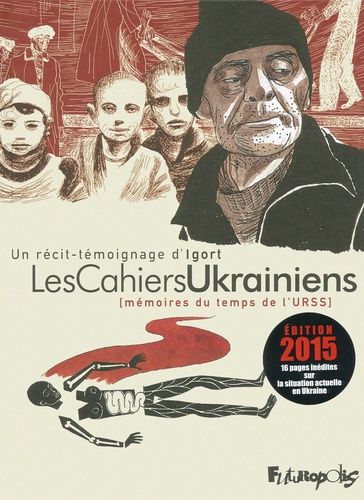 Les Cahiers Ukrainiens - Mémoires Du Temps De L'urss