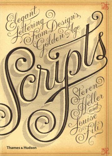 Scripts - Elegant Lettering From Design Golden Age