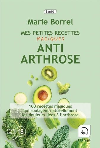 Mes Petites Recettes Magiques Anti-Arthrose