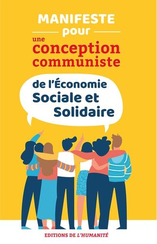 Manifeste Pour Une Conception Communiste De L?Économie Sociale Et Solidaire