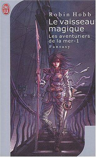 Le Vaisseau Magique, Tome 1: Les Aventuriers De La Mer