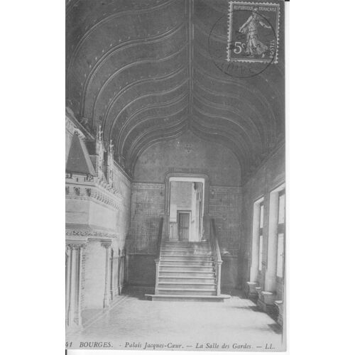 Bourges - Palais Jacques-Coeur - La Salla Des Gardes - Oblitérée En 1914 - Réf 061 997
