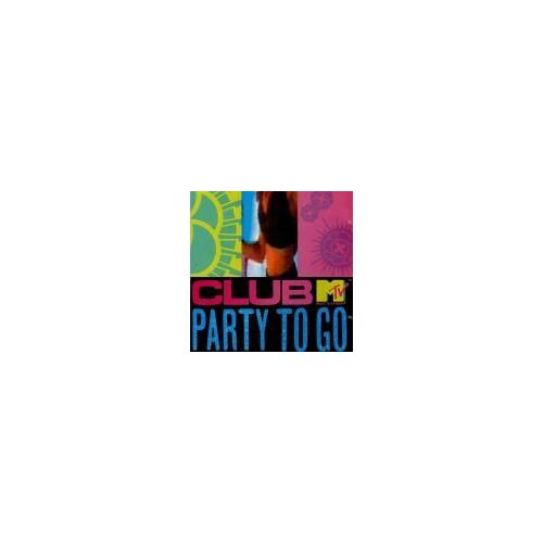 Club Mtv Party To Go Volume 1