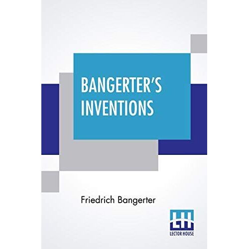 Bangerter's Inventions