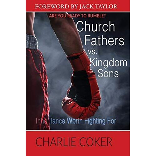 Church Fathers Vs Kingdom Sons