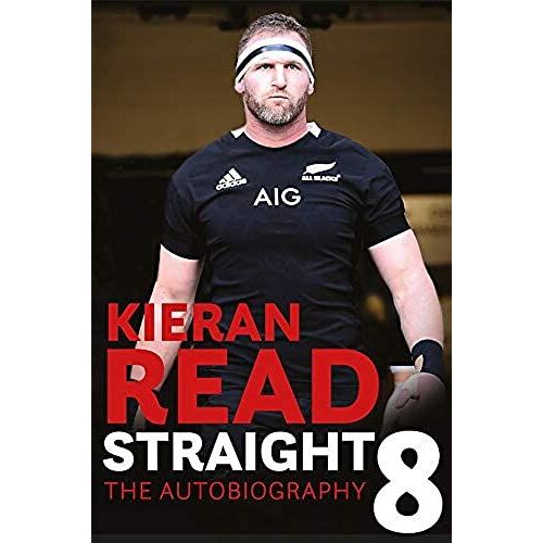 Kieran Read - Straight 8: The Autobiography