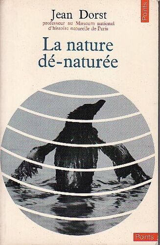 La Nature Dé-Naturée