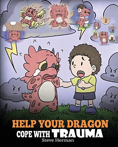 Help Your Dragon Cope With Trauma