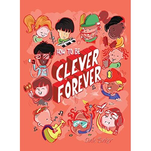 How To Be Clever Forever