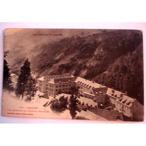 Carte Postale Ancienne Les Hautes Pyrenees Bareges Vue Generale De L Hopital Militaire