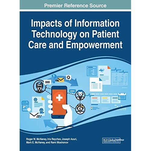 Impacts Of Information Technology On Patient Care And Empowerment