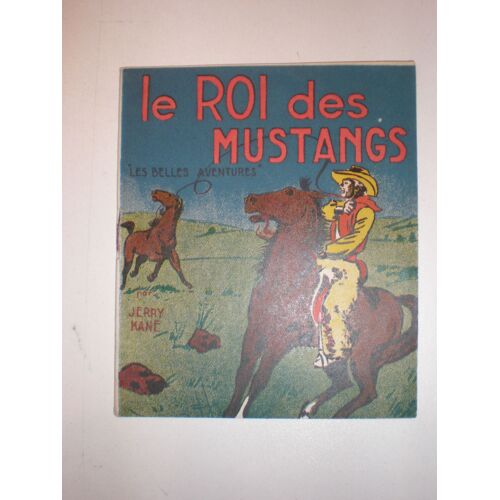 Le Roi Des Mustangs