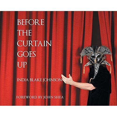 Before The Curtain Goes Up
