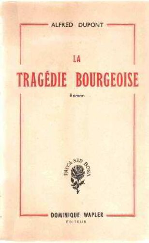 La Tragedie Bourgeoise