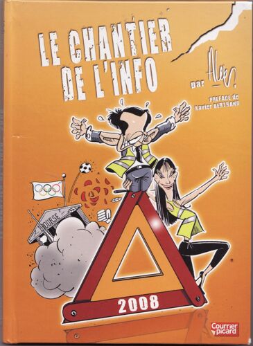 Le Chantier De L'info. (Préface De Xavier Bertrand)