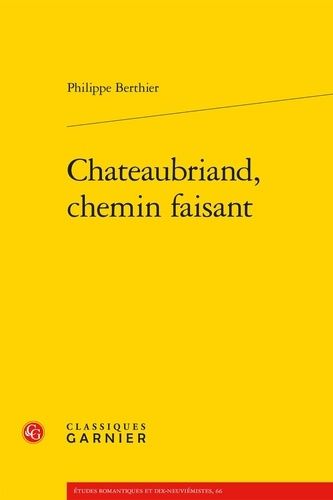 Chateaubriand, Chemin Faisant