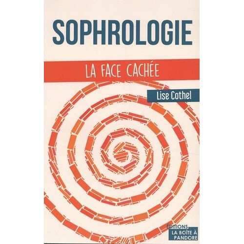 Sophrologie - La Face Cachée
