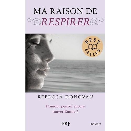 Ma Raison De - Tome 3 - Ma Raison De Respirer