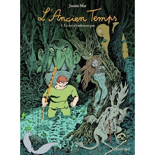 L'ancien Temps - Tome 1 - Le Roi N'embrasse Pas