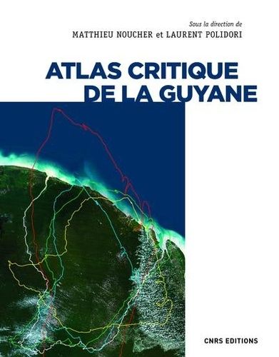 Atlas Critique De La Guyane