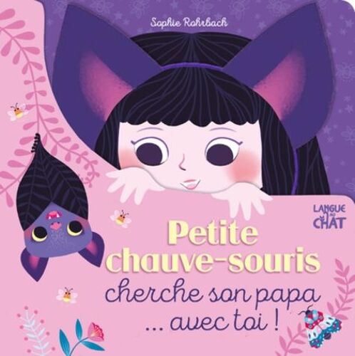 Petite Chauve-Souris Cherche Son Papa - Avec Toi !