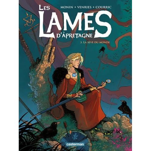 Les Lames D'apretagne - Tome 3 - La Sève Du Monde