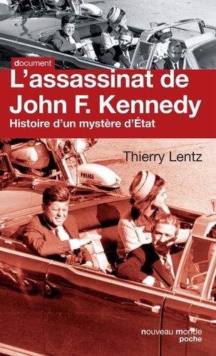 L'assassinat De John Kennedy - Histoire D'un Mystère D'etat