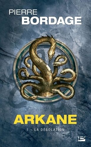 Arkane - Tome 1 - La Désolation