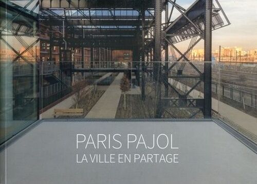 Paris Pajol, La Ville En Partage