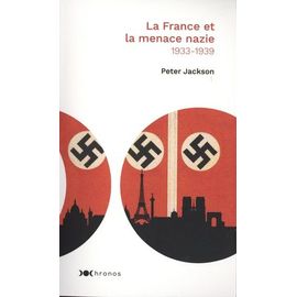 La France Et La Menace Nazie - 1933-1939