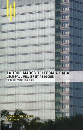 La Tour Maroc Telecom À Rabat - Jean-Paul Viguier Et Associés