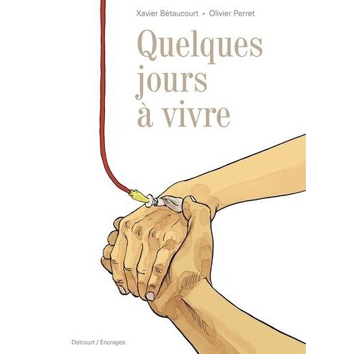 Quelques Jours À Vivre